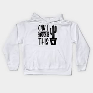 Can't Touch This Kids Hoodie